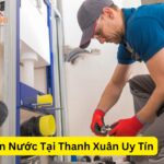 Sửa Điện Nước Tại Thanh Xuân Uy Tín