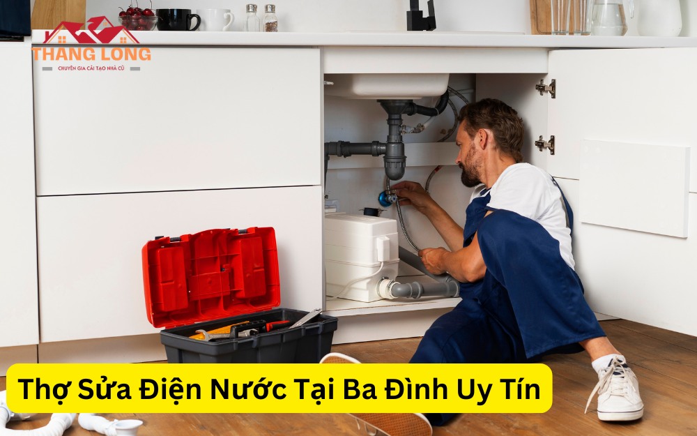 Thợ Sửa Điện Nước Tại Ba Đình Uy Tín