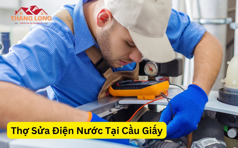 Thợ Sửa Điện Nước Tại Cầu Giấy Giá Rẻ