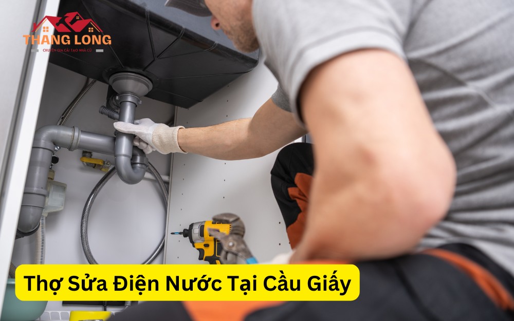 Thợ Sửa Điện Nước Tại Cầu Giấy