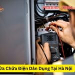 Sửa Chữa Điện Dân Dụng Tại Hà Nội Uy Tín