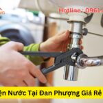 Sửa Điện Nước Tại Đan Phượng Giá Rẻ