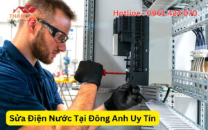 Sửa Điện Nước Tại Đông Anh Uy Tín