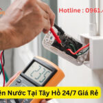 Sửa Điện Nước Tại Tây Hồ 247 Giá Rẻ