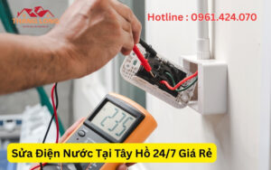 Sửa Điện Nước Tại Tây Hồ 247 Giá Rẻ