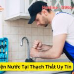 Sửa Điện Nước Tại Thạch Thất Uy Tín