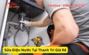 Sửa Điện Nước Tại Thanh Trì Giá Rẻ