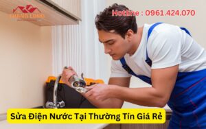 Sửa Điện Nước Tại Thường Tín Giá Rẻ