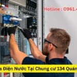 Thợ Sửa Điện Nước Tại Chung cư 134