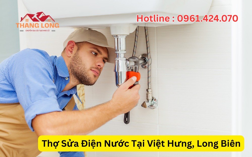 Thợ Sửa Điện Nước Tại Việt Hưng, Long Biên