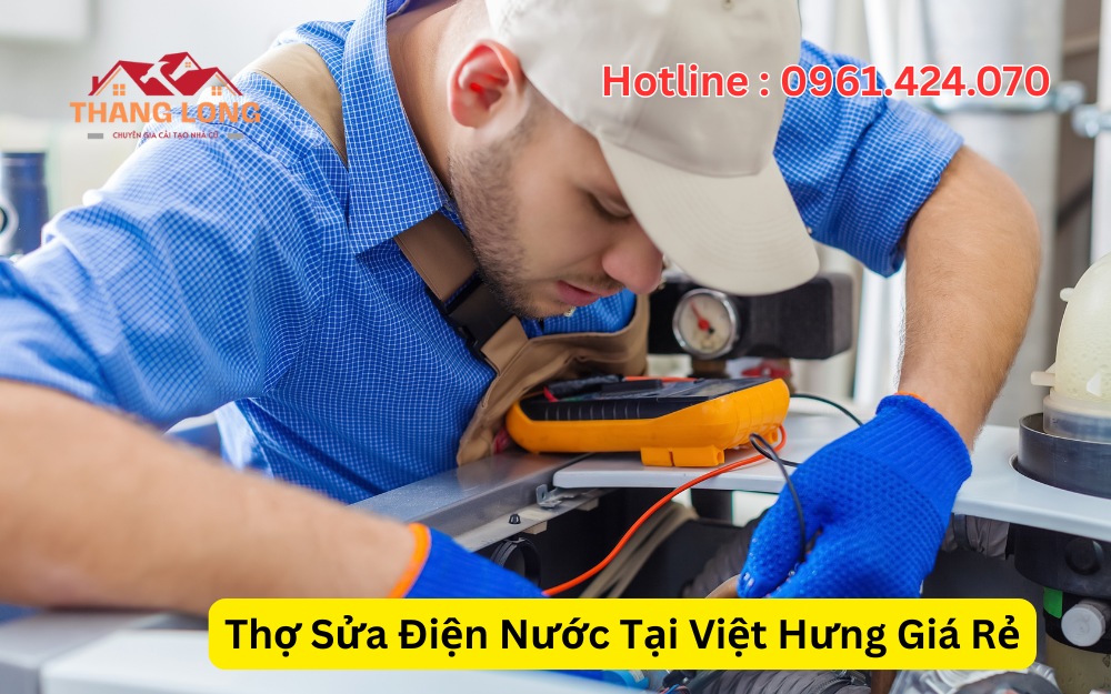 Thợ Sửa Điện Nước Tại Việt Hưng