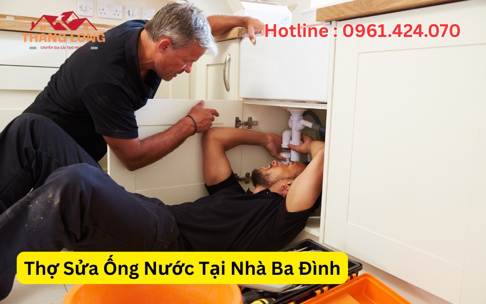 Thợ Sửa Ống Nước Tại Nhà Ba Đình
