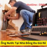 Thợ Sửa Ống Nước Tại Nhà Đống Đa Giá Rẻ