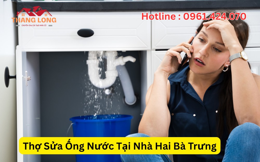 Thợ Sửa Ống Nước Tại Nhà Hai Bà Trưng
