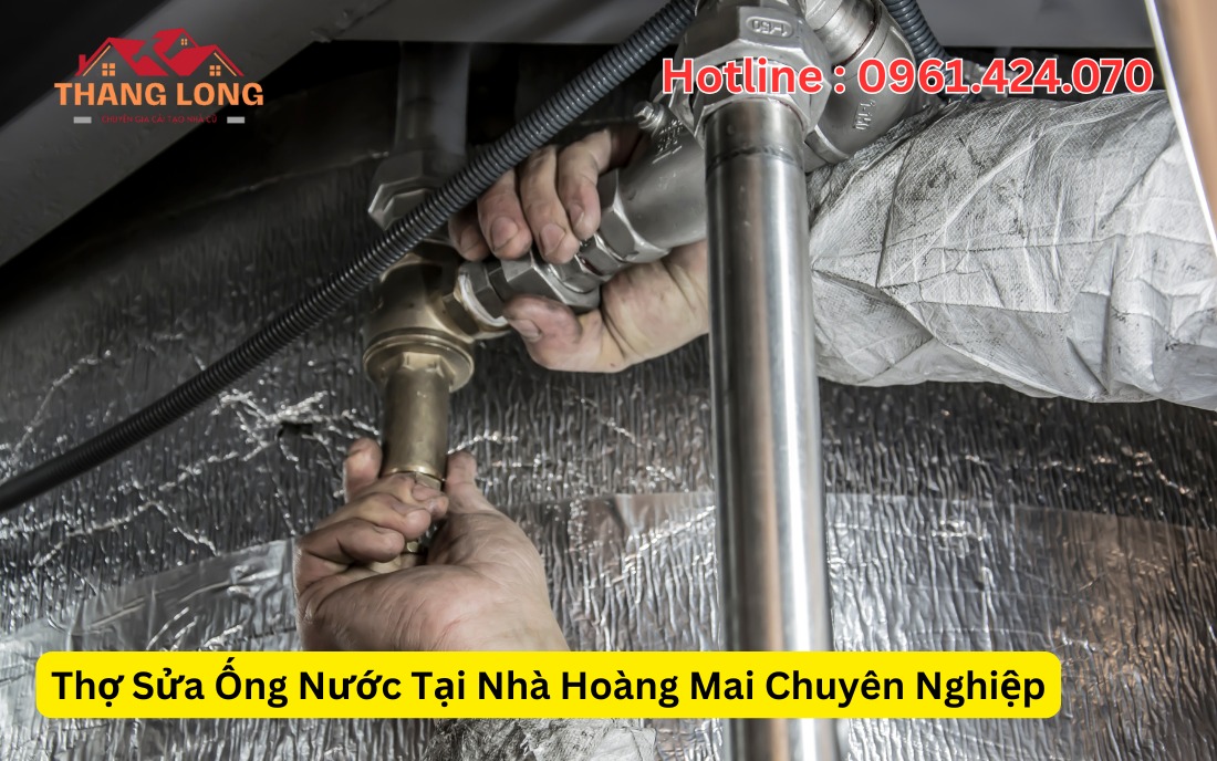 Thợ Sửa Ống Nước Tại Nhà Hoàng Mai
