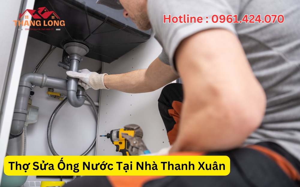 Thợ Sửa Ống Nước Tại Nhà Thanh Xuân