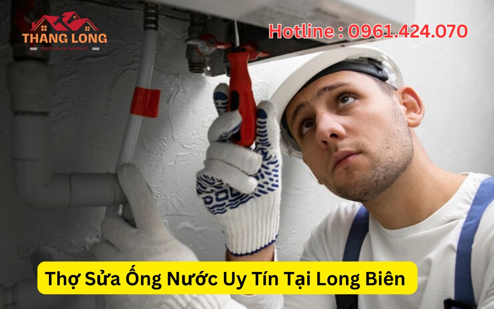 Thợ Sửa Ống Nước Uy Tín Tại Long Biên