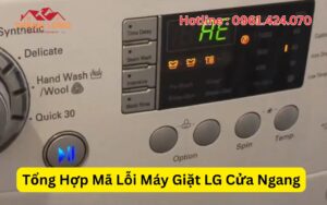 Tổng Hợp M&atilde; Lỗi M&aacute;y Giặt LG Cửa Ngang