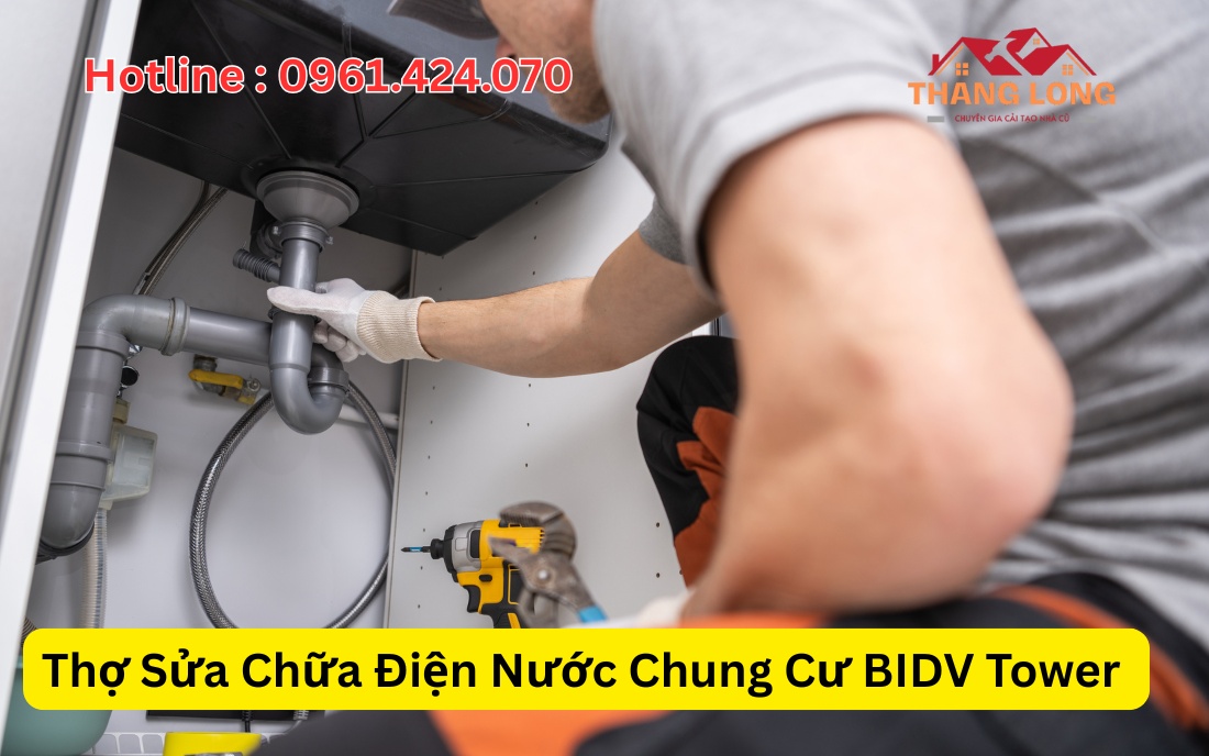 Sửa Chữa Điện Nước Chung Cư BIDV Tower