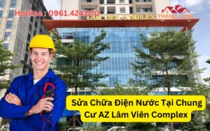 Sửa Chữa Điện Nước Tại Chung Cư AZ Lâm Viên Complex