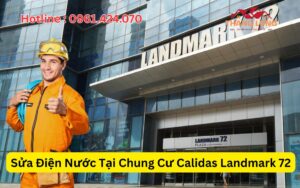 Sửa Điện Nước Tại Chung Cư Calidas Landmark 72