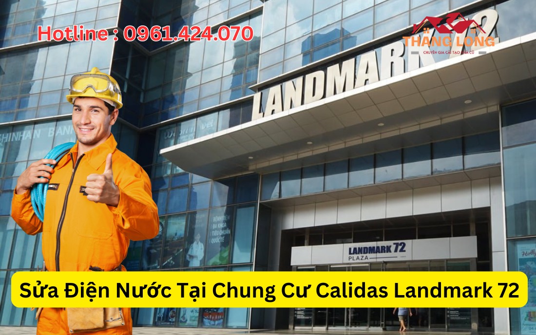 Sửa Điện Nước Tại Chung Cư Calidas Landmark 72