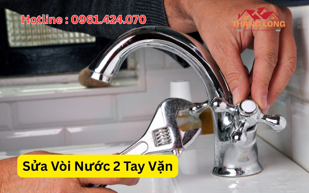 Sửa Vòi Nước 2 Tay Vặn