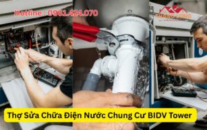 Thợ Sửa Chữa Điện Nước Chung Cư BIDV Tower