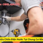 Thợ Sửa Chữa Điện Nước Tại Chung Cư Bắc Hà