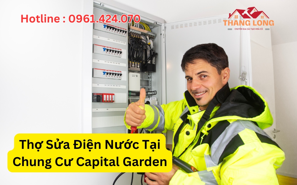 Thợ Sửa Điện Nước Tại Chung Cư Capital Garden