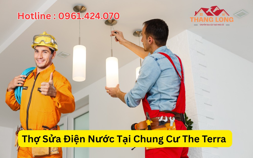Thợ Sửa Điện Nước Tại Chung Cư The Terra