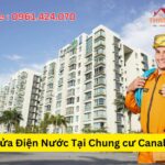 Thợ Sửa Điện Nước Tại Chung cư Canal Park