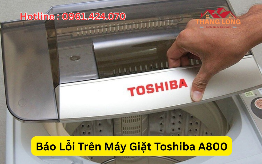 Báo Lỗi Trên Máy Giặt Toshiba A800