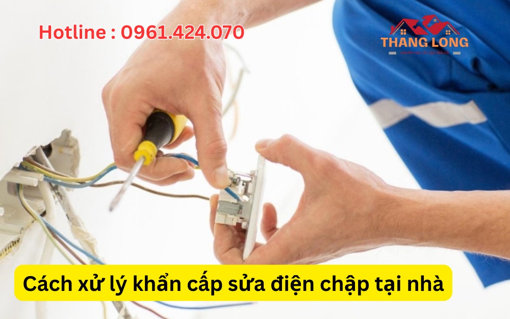Cách xử lý khẩn cấp sửa điện chập tại nhà