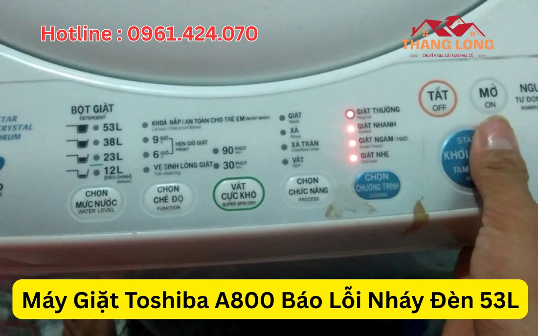 Máy Giặt Toshiba A800 Báo Lỗi Nháy Đèn 53L