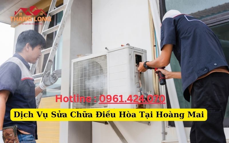 Dịch Vụ Sửa Chữa Điều Hòa Tại Hoàng Mai