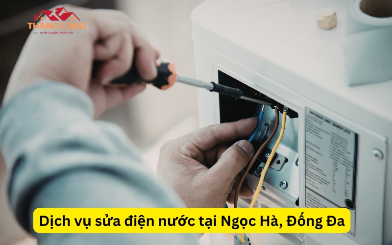 Dịch vụ sửa điện nước tại Ngọc Hà