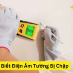 Nhận Biết Điện Âm Tường Bị Chập