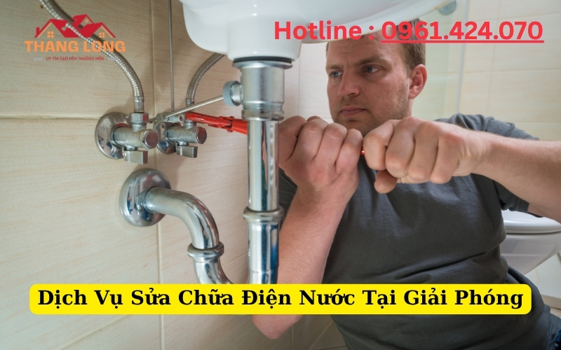 Sửa Chữa Điện Nước Tại Giải Phóng