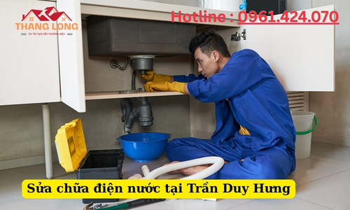Sửa chữa điện nước tại Trần Duy Hưng