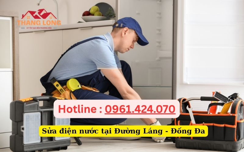 Sửa điện nước tại Đường Láng - Đống Đa