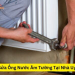 Thợ Sửa Ống Nước Âm Tường