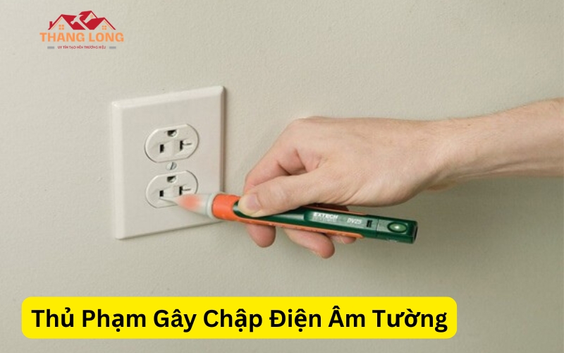 Thủ Phạm Gây Chập Điện Âm Tường