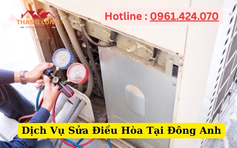 Dịch Vụ Sửa Điều Hòa Tại Đông Anh