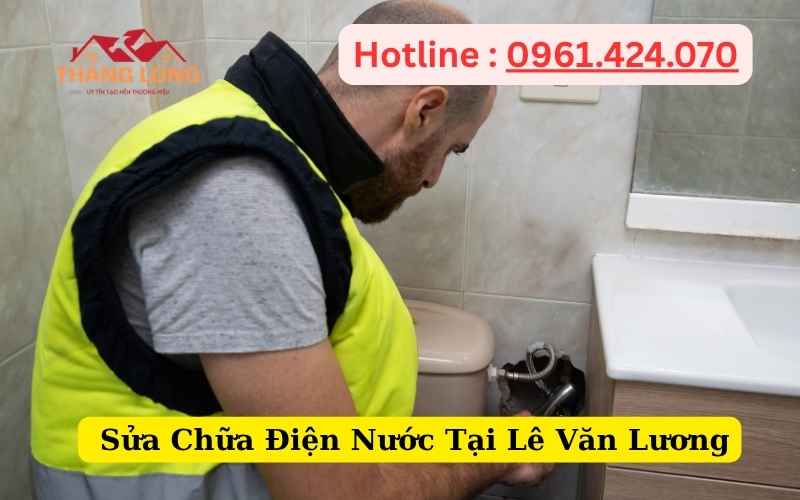 Sửa Chữa Điện Nước Tại Lê Văn Lương