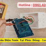 Sửa Chữa Điện Nước Tại Phúc Đồng - Long Biên