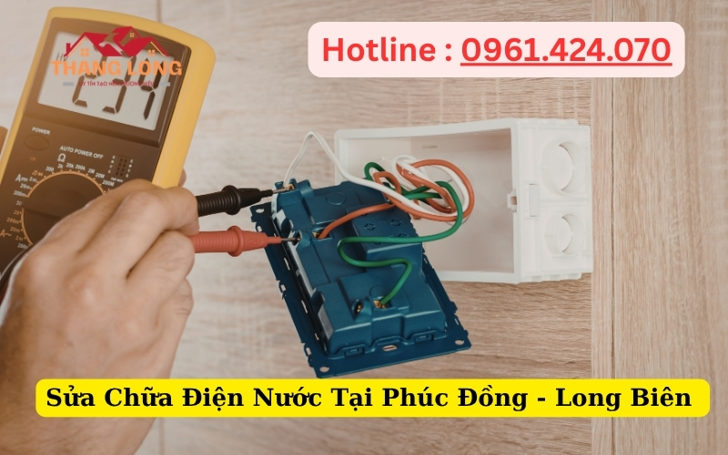Sửa Chữa Điện Nước Tại Phúc Đồng - Long Biên
