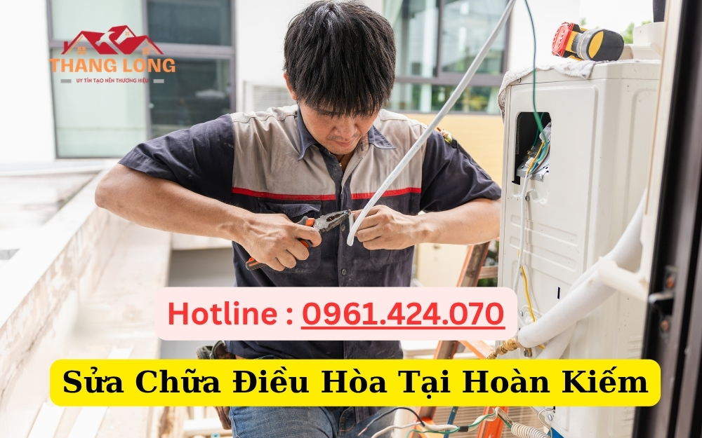 Sửa Chữa Điều Hòa Tại Hoàn Kiếm