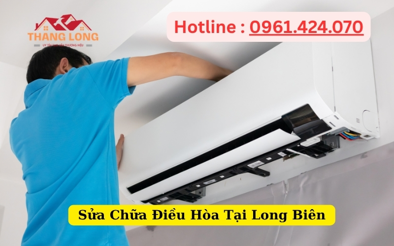 Sửa Chữa Điều Hòa Tại Long Biên
