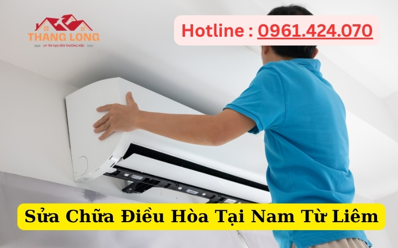 Sửa Chữa Điều Hòa Tại Nam Từ Liêm